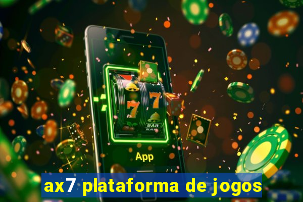 ax7 plataforma de jogos